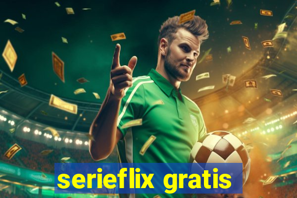 serieflix gratis